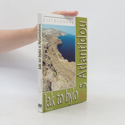 Jak to bylo s Atlantidou: Nový pohled na starou záhadu