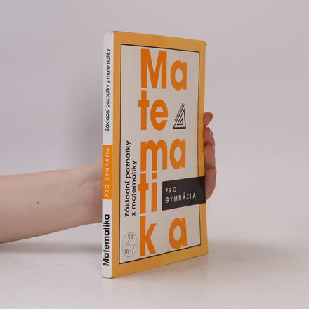 Matematika pro gymnázia : základní poznatky z matematiky