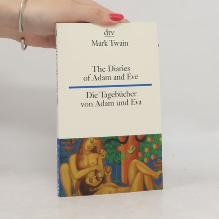 The Diaries of Adam and Eve; Die Tagebücher von Adam und Eva