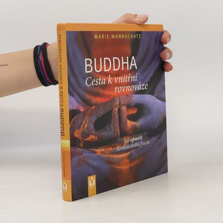 Buddha: Cesta k vnitřní rovnováze