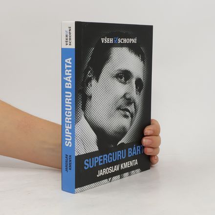 Všehoschopní - superguru Bárta