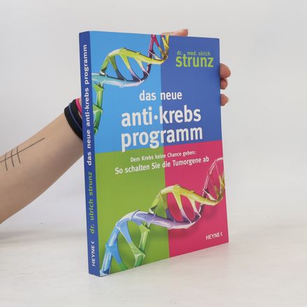 Das neue Anti-Krebs-Programm