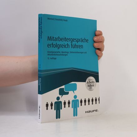 Haufe Fachbuch: Mitarbeitergespräche erfolgreich führen - inkl. Arbeitshilfen online