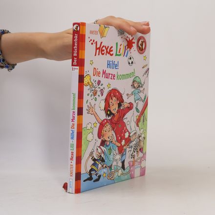 Hexe Lilli - Hilfe! Die Murze kommen!