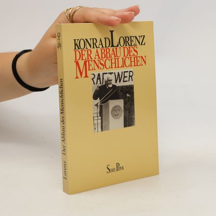 Der Abbau des Menschlichen