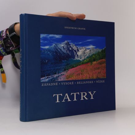 Tatry. Západné, Vysoké, Belianske, Nízke