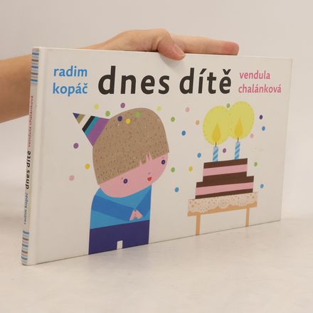 Dnes dítě