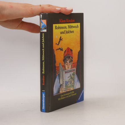 Robinson, Mittwoch und Julchen