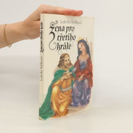 Žena pro třetího krále