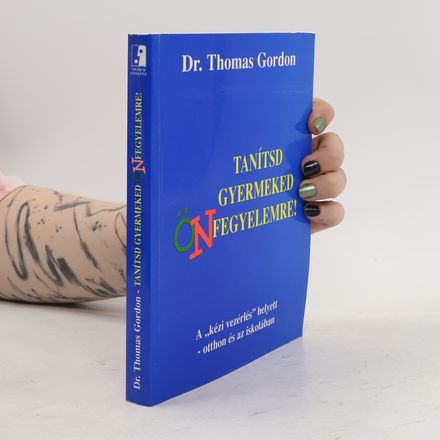 Tanítsd gyermeked önfegyelemre!