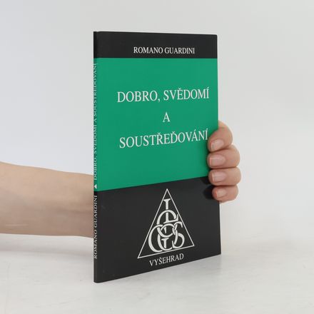 Dobro, svědomí a soustřeďování