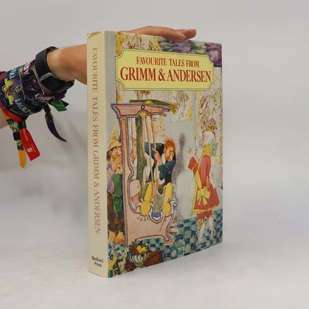 Favourite Tales from Grimm and Andersen