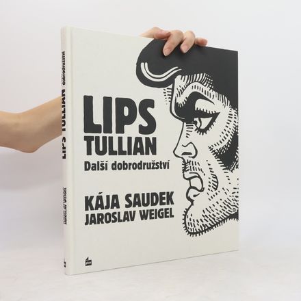 Lips Tullian: Další dobrodružství