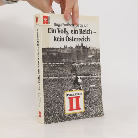 Österreich II: Ein Volk, ein Reich - kein Östereich