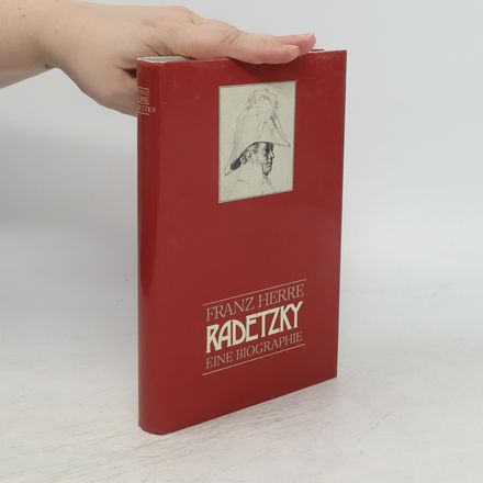 Radetzky: Eine Biographie