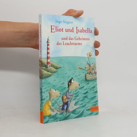 Eliot und Isabella und das Geheimnis des Leuchtturms