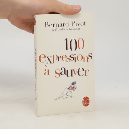 Le Livre de Poche: 100 expressions à sauver