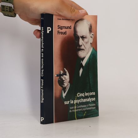 Cinq leçons sur la psychanalyse