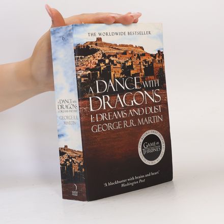 A Dance With Dragons 1: Dreams And Dust