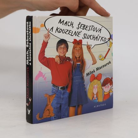 Mach, Šebestová a kouzelné sluchátko