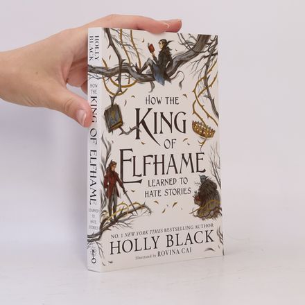 How the King of Elfhame Learned to Hate Stories