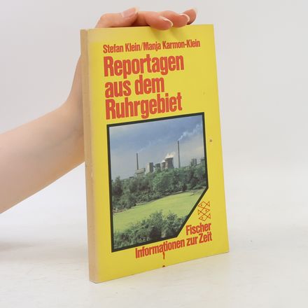 Informationen zur Zeit: Reportagen aus dem Ruhrgebiet