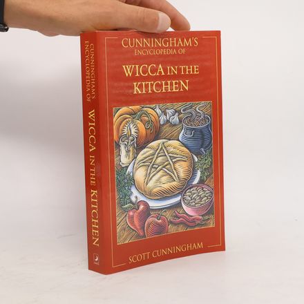 Cunningham's Encyclopedia of Wicca in the Kitchen