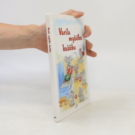 Varila myšička kašičku