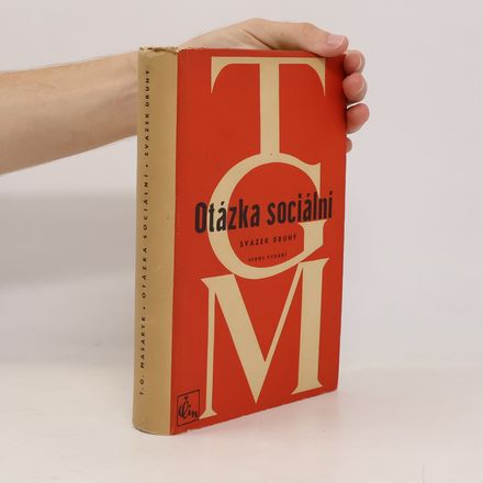 Otázka sociální. Základy marxismu filosofické a sociologické. Svazek druhý