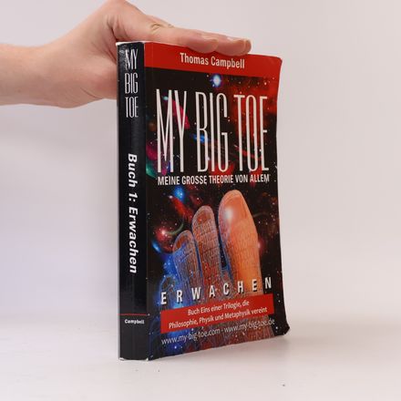 My Big Toe - Meine Große Theorie von Allem - Buch 1 - Erwachen