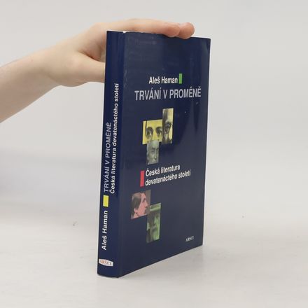 Trvání v proměně. Česká literatura devatenáctého století