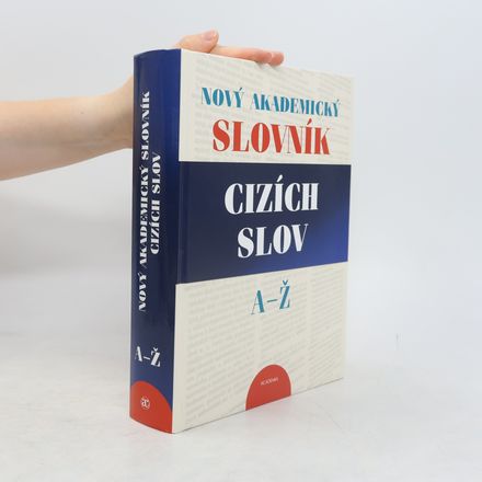 Nový akademický slovník cizích slov A-Ž