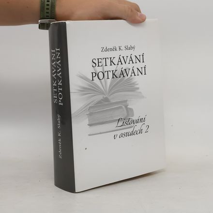 Setkávání potkávání: Listování v osudech II
