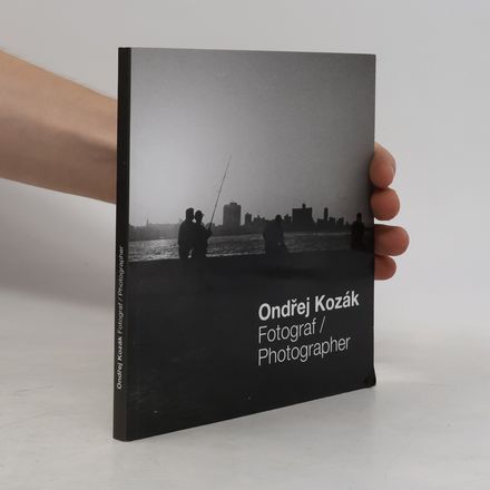 Ondřej Kozák: fotograf/photographer