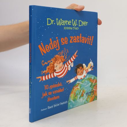 Nedej se zastavit! 10 způsobů, jak se vznášet životem