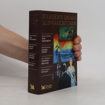 Reader's Digest Auswahlbücher. Das Testament. Kaltes Feuer. Sternenmelodie. Rivalen