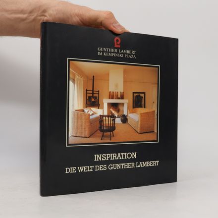Inspiration. Die Welt des Gunther Lambert