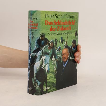 Das Schlachtfeld der Zukunft. Zwischen Kaukasus und Pamir