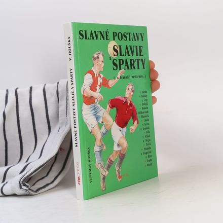 Slavné postavy Slavie a Sparty