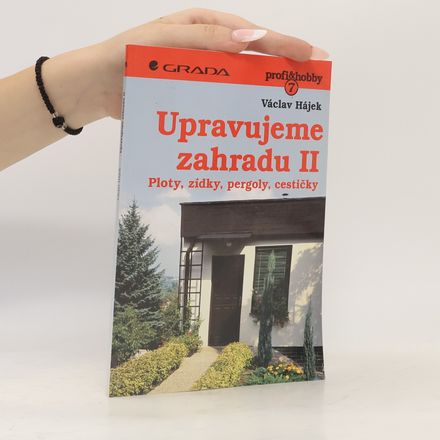 Upravujeme zahradu II