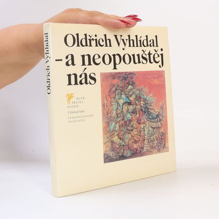 A neopouštěj nás. Výbor z poezie