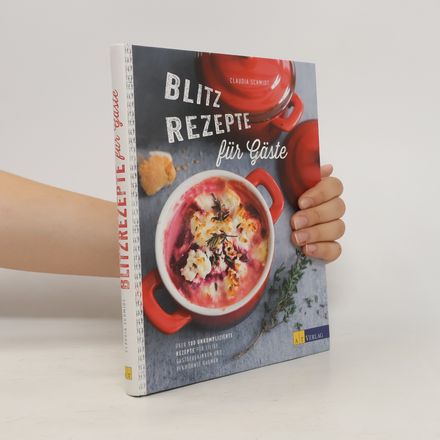 Blitzrezepte für Gäste