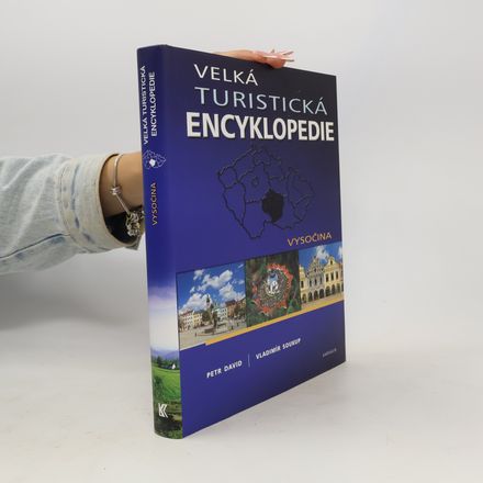 Velká turistická encyklopedie. Vysočina