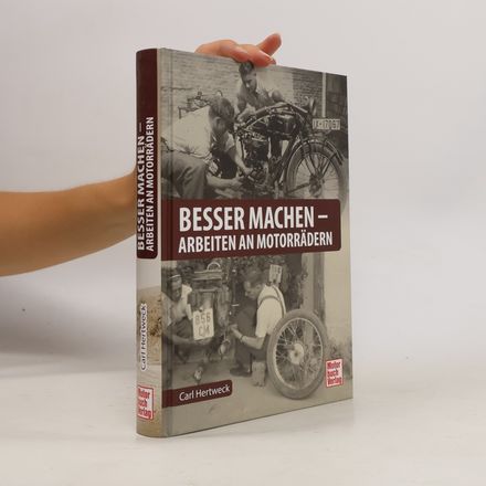Besser machen - Arbeiten an Motorrädern