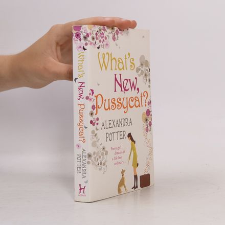 What's new, pussycat?