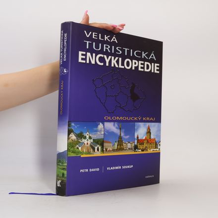 Velká turistická encyklopedie. Olomoucký kraj