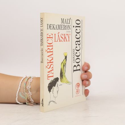 Malý dekameron aneb Taškařice lásky. 4. díl