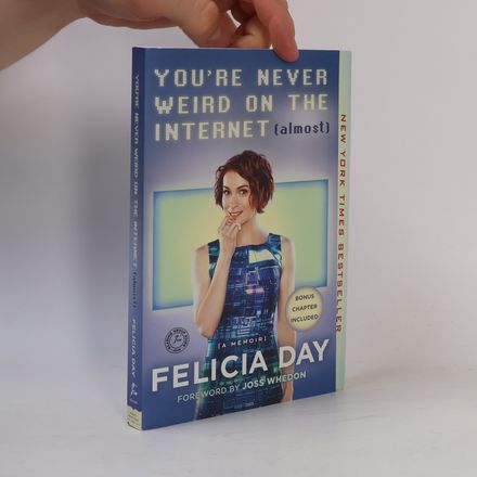 You're Never Weird on the Internet (Almost)