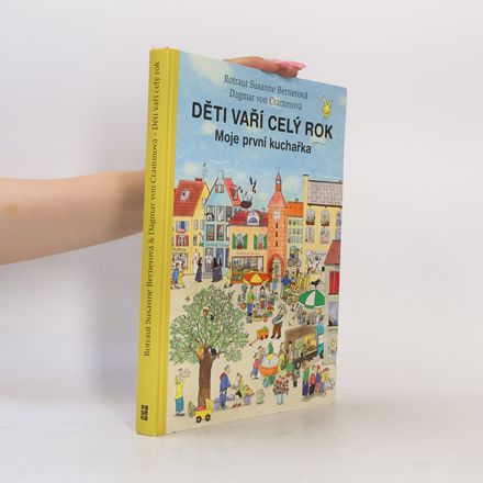 Děti vaří celý rok. Moje první kuchařka