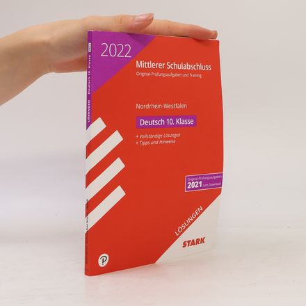STARK Lösungen zu Original-Prüfungen und Training - Mittlerer Schulabschluss 2022 - Deutsch - NRW